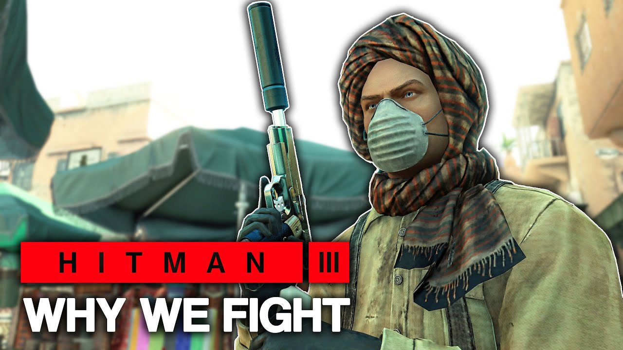 HITMAN&trade; 3 - Why We Fight (Silent Assassin)