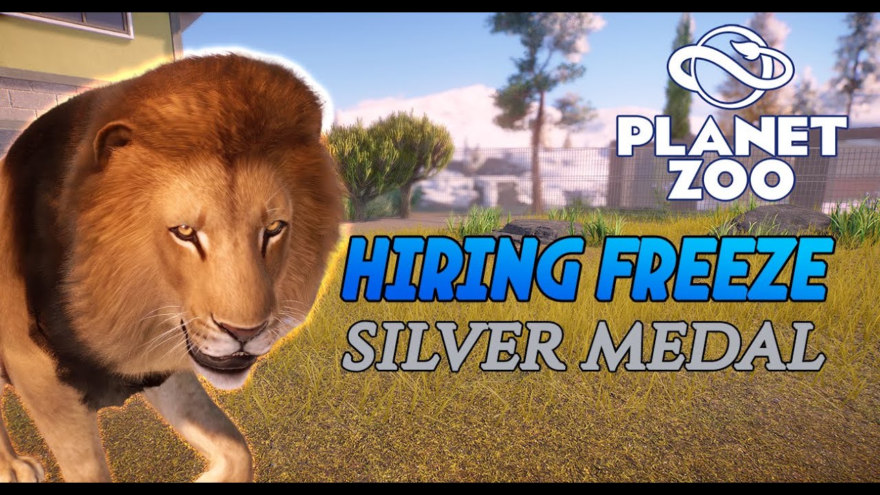 🦁PLANET ZOO CAREER MODE TUTORIAL | Hiring Freeze | Silver Goal