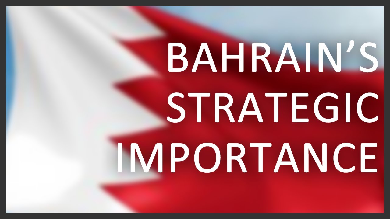 Bahrain's strategic importance