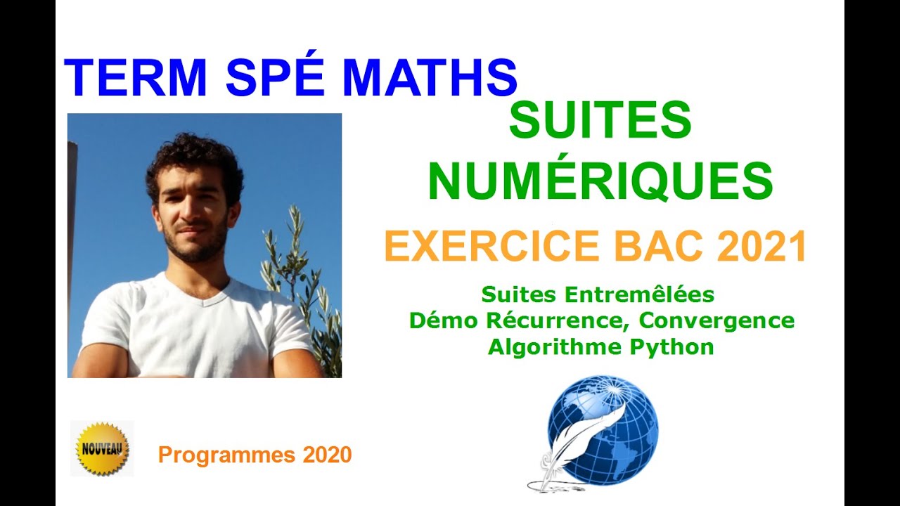 [TERM SPÉ MATHS] SUITES NUMÉRIQUES / RÉCURRENCE CONVERGENCE ALGORITHME EXERCICE BAC 2021 CORRIGÉ