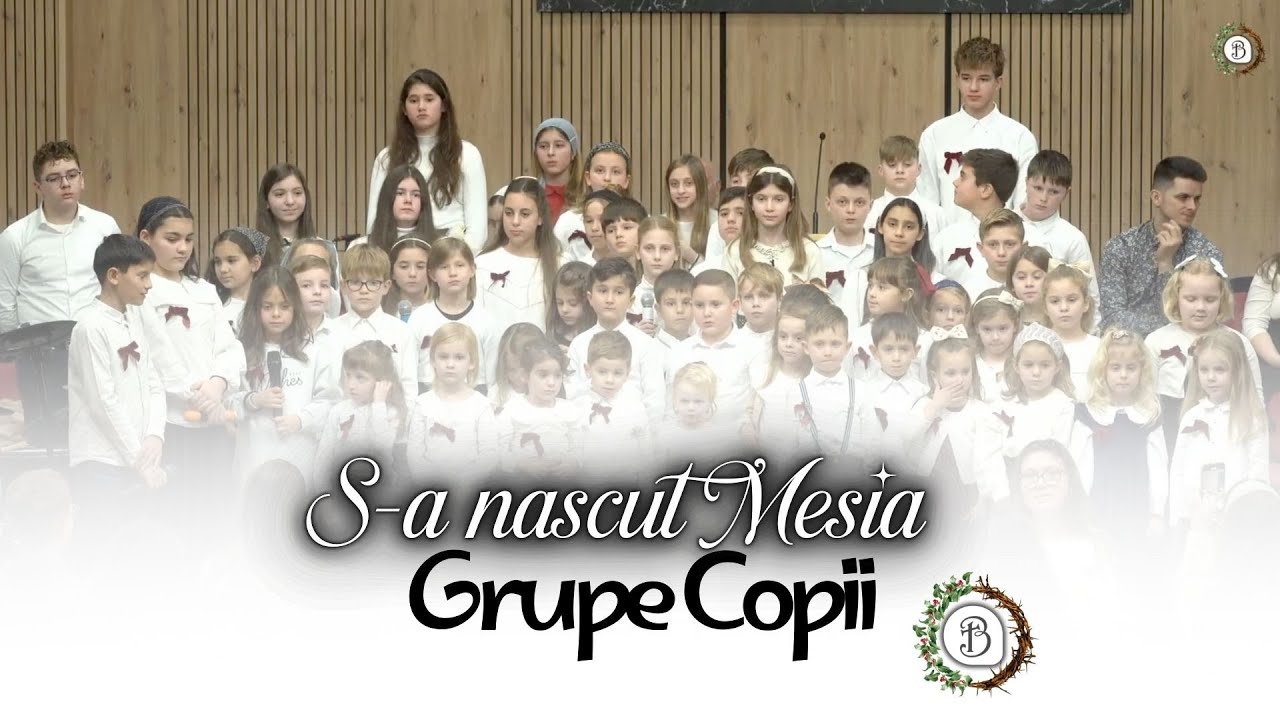 Grupe Copii | S-a nascut Mesia | Betel Reus | Colind |