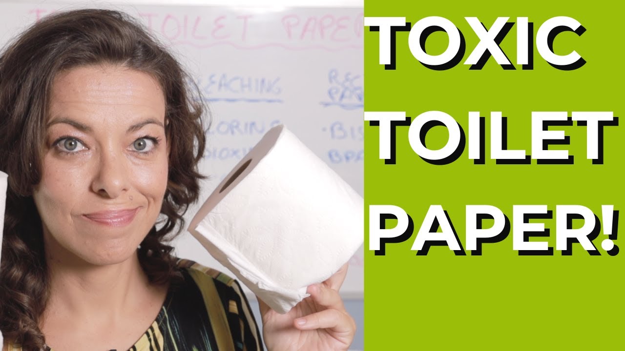 Top Toxic Toilet Paper | Toxins In Toilet Paper | What to Buy and Avoid