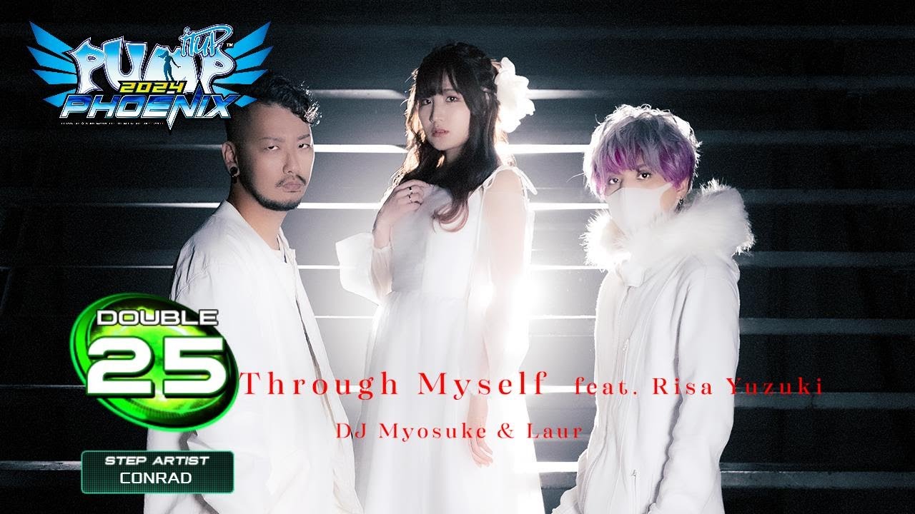[PUMP IT UP PHOENIX] Break Through Myself (브레이크 스루 마이셀프) feat. Risa Yuzuki D25