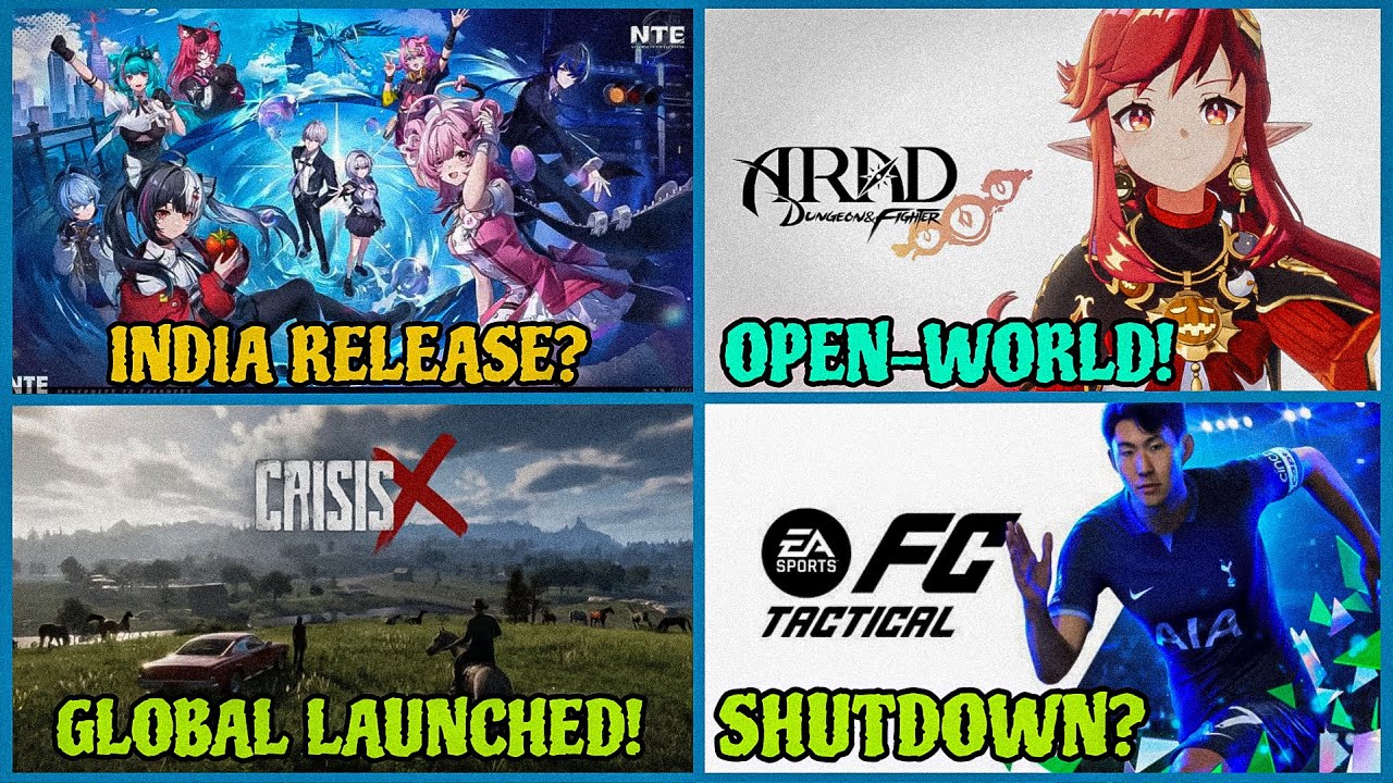NTE India Release?, CrisisX Launched, Dungeon & Fighter: ARAD, Naruto: Ninja Cards | Hindi |