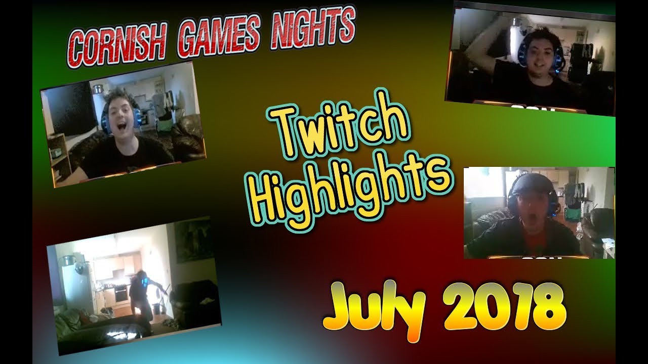 Cornish Games Night: Twitch Highlights | July 2018