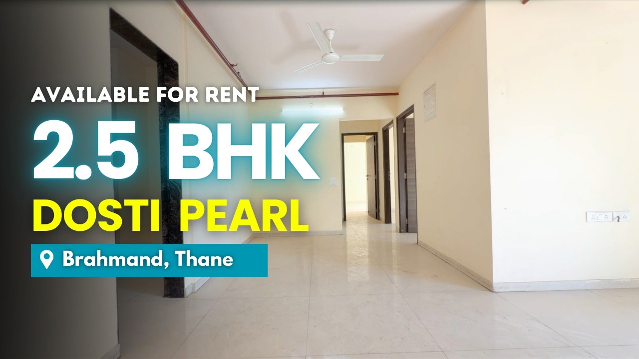 Spacious 2.5 BHK For Rent In Dosti Pearl, Brahman, Thane | Easy Schools Connectivity