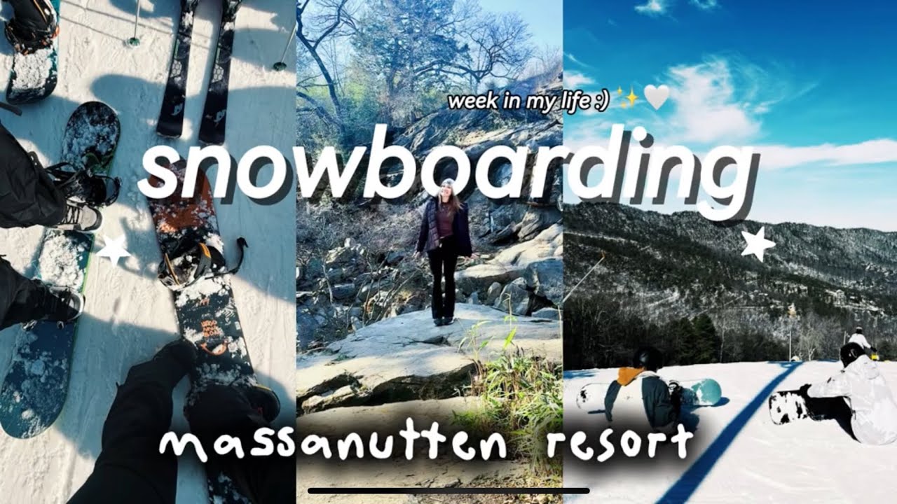 snowboarding at massanutten!! // week in my life ✨❄️⚡️