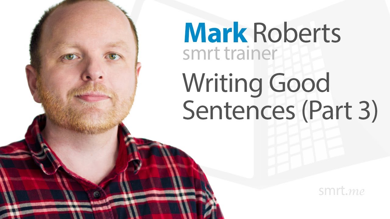 Writing Good Sentences (Part 3)