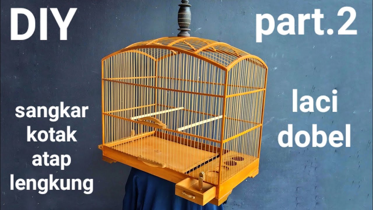 How to make a canary cage out of wood (S.82) part.2
