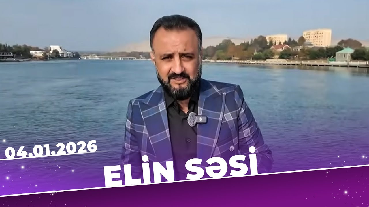 Elin Səsi - Tam Bölüm - 04.01.2026