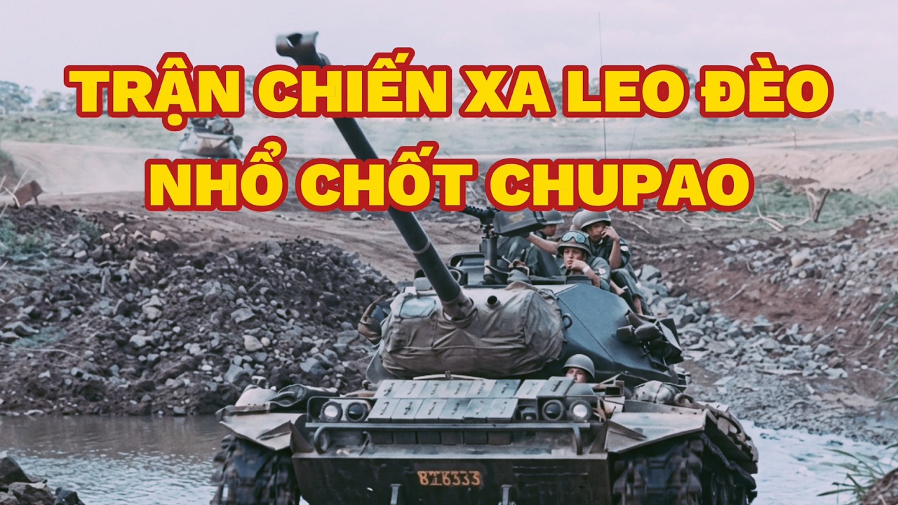 Hồi Ký Miền Nam | TRẬN CHIẾN XA NHỔ CHỐT CHUPAO | Người Việt Miền Nam