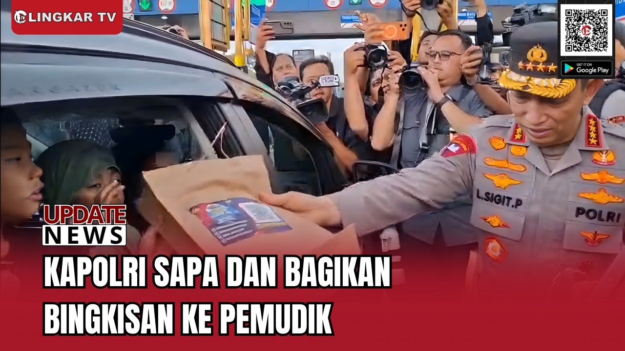 KAPOLRI LISTYO SIGIT TINJAU GT KALIKANGKUNG DAN BAGIKAN BINGKISAN KE PEMUDIK