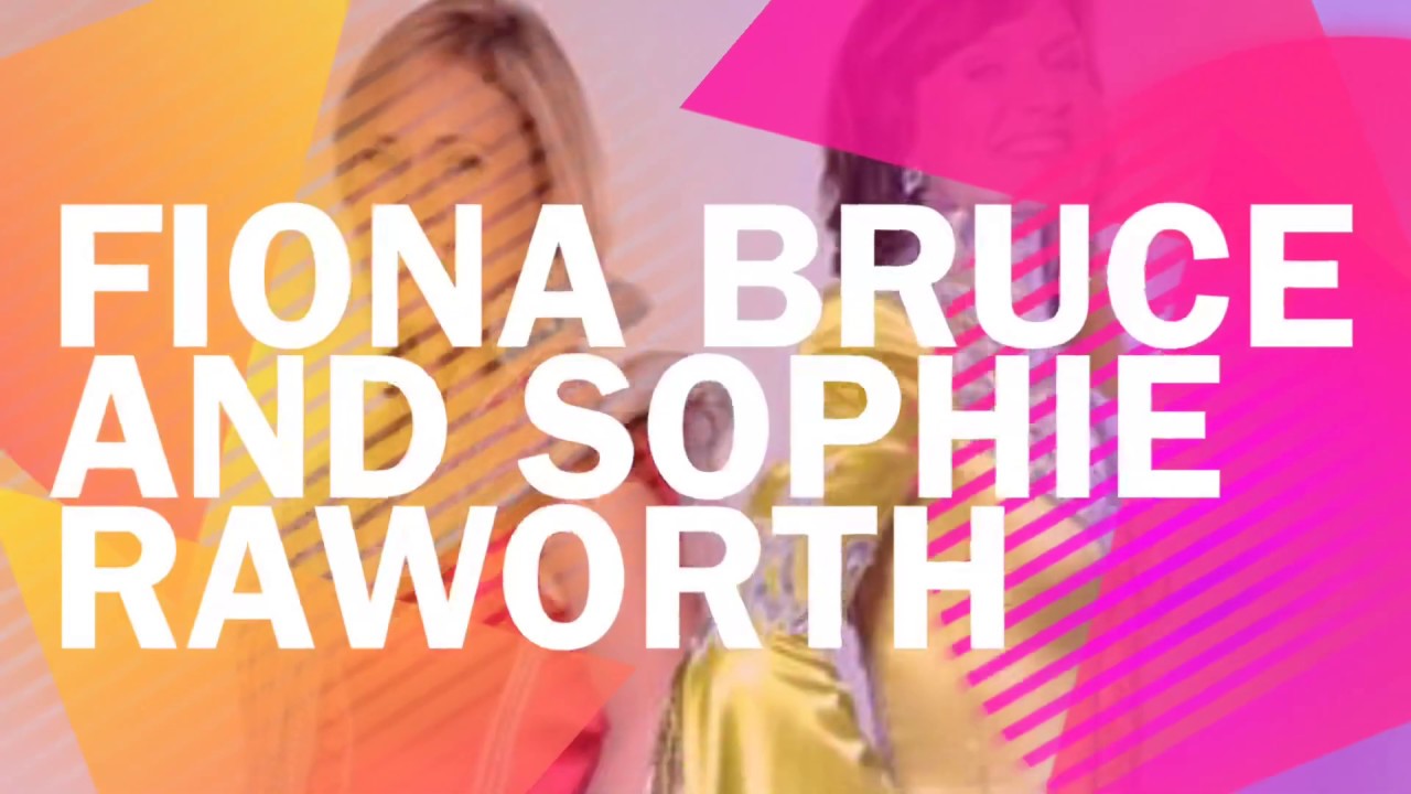 fiona bruce and sophie raworth