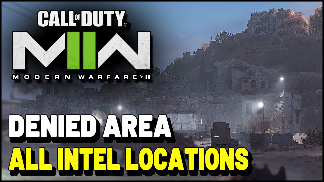 Call of Duty 2022 Modern Warfare 2 DENIED AREA All Intel Locations