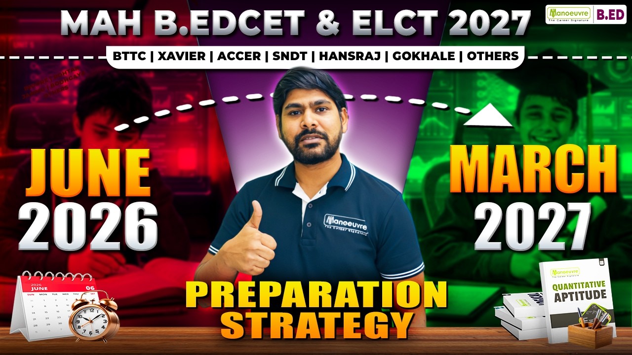 MAH B.Ed CET & ELCT 2027: Complete Preparation Strategy | June 2026 to March 2027 Study Plan 🎯