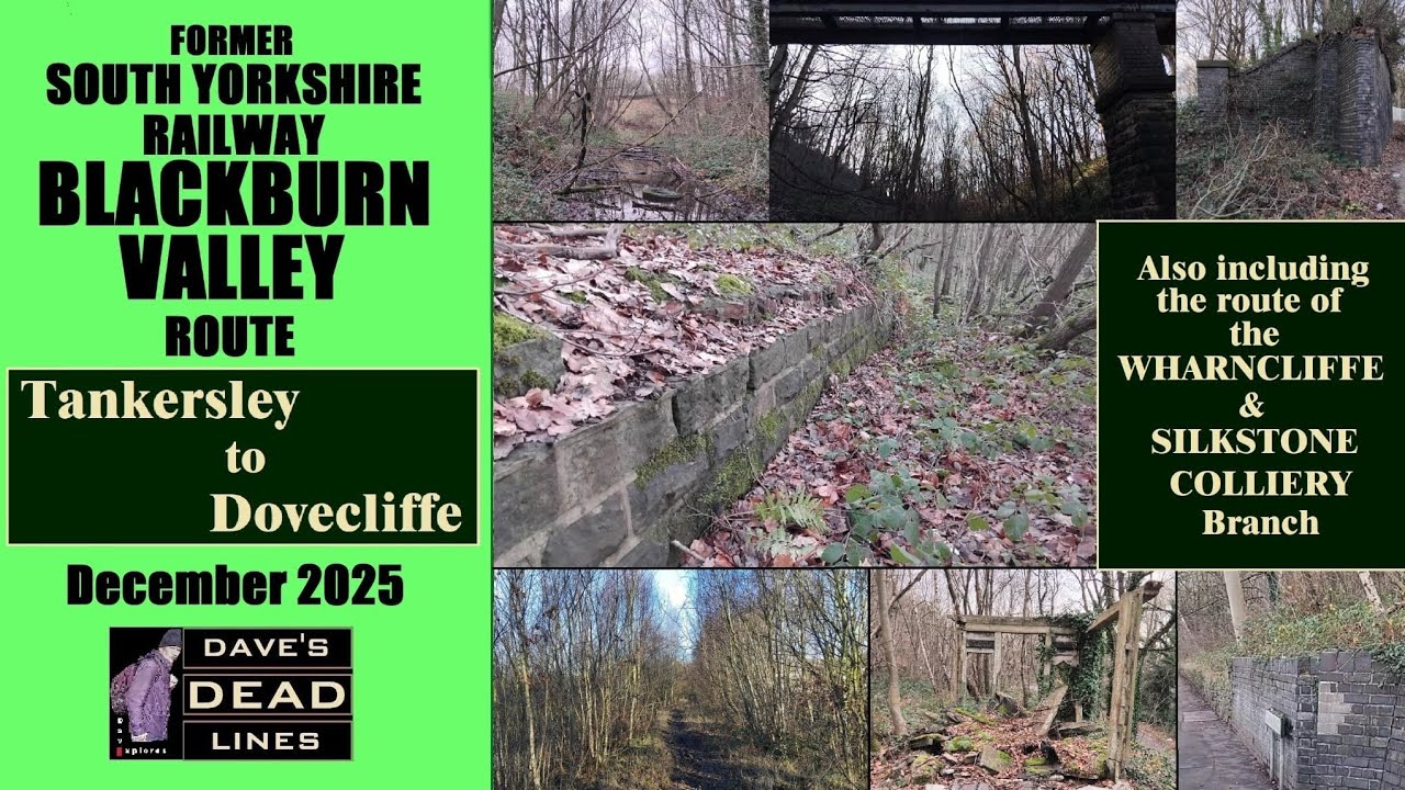 The BLACKBURN VALLEY RAILWAY - Tankersley to Dovecliffe.      December 2025