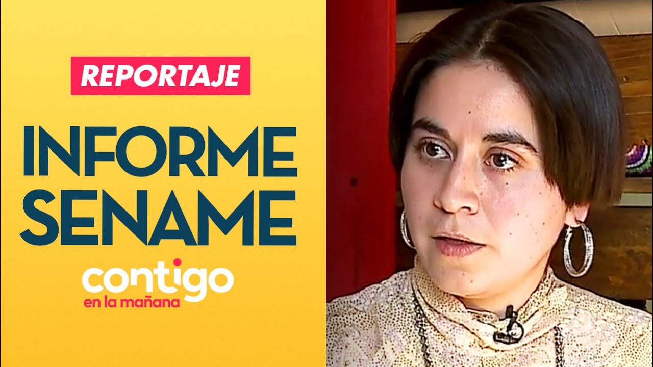 REPORTAJE | El informe oculto del Sename - Contigo en La Mañana