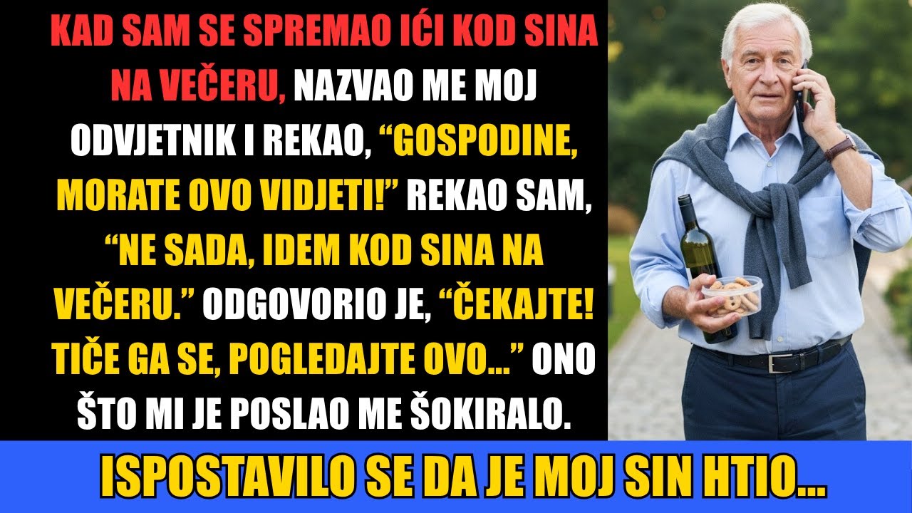 Bio sam na putu kod sina na večeru kad me nazvao odvjetnik: 