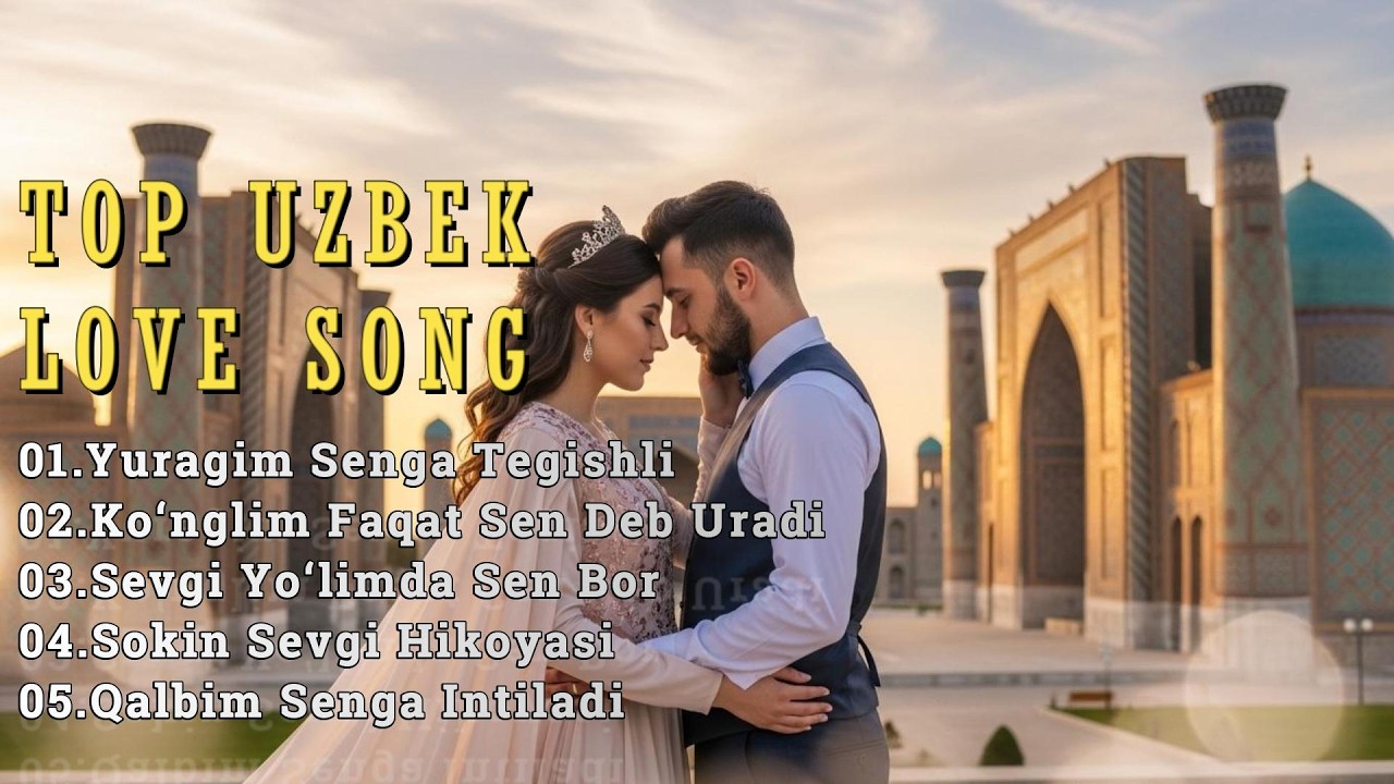 Sevgi Qo‘shiqlari Uzbek 💕 Best Love Playlist 2026