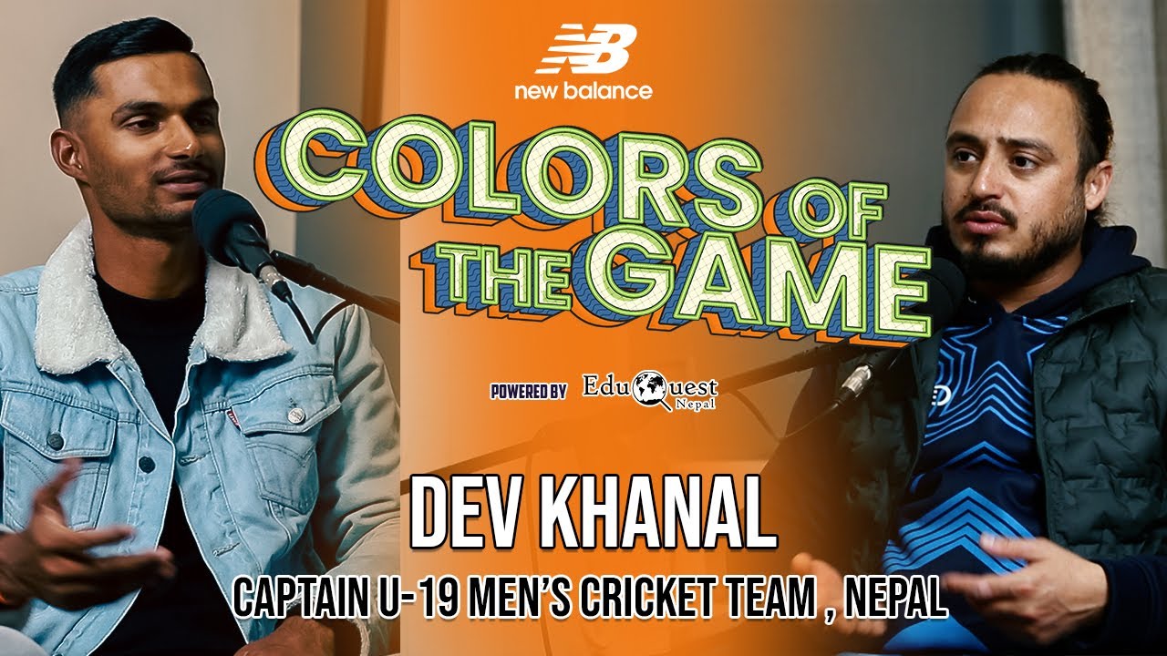 Dev Khanal | Captain U-19 Men's Cricket Team | Colors of the Game | EP 67