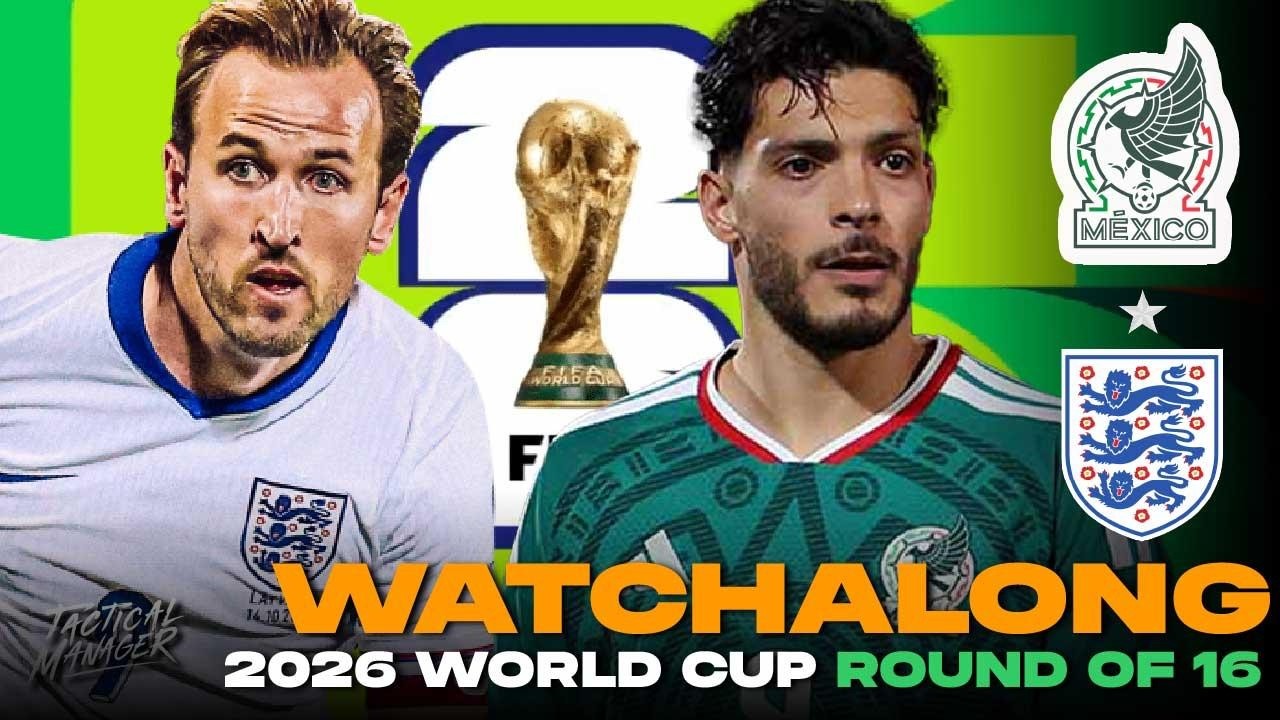 Mexico vs England Live Watchalong | 2026 World Cup Watch Party
