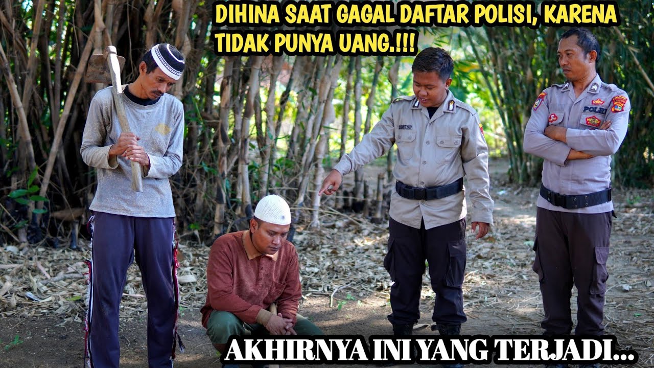 DIHINA SAAT GAGAL DAFTAR POLISI, KARENA TIDAK PUNYA UANG !! AKHIRNYA INI YANG TERJADI !!