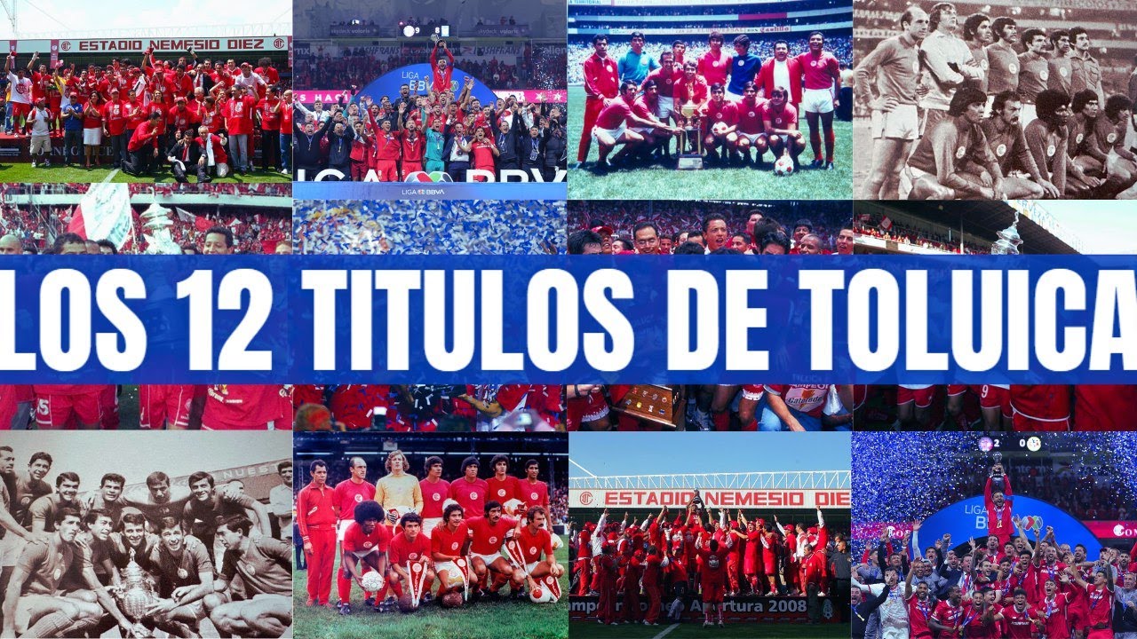 El Infierno nunca se apaga: Toluca y sus 12 campeonatos de liga