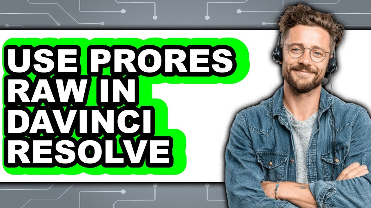 How to Use Prores Raw in Davinci Resolve - Full Guide