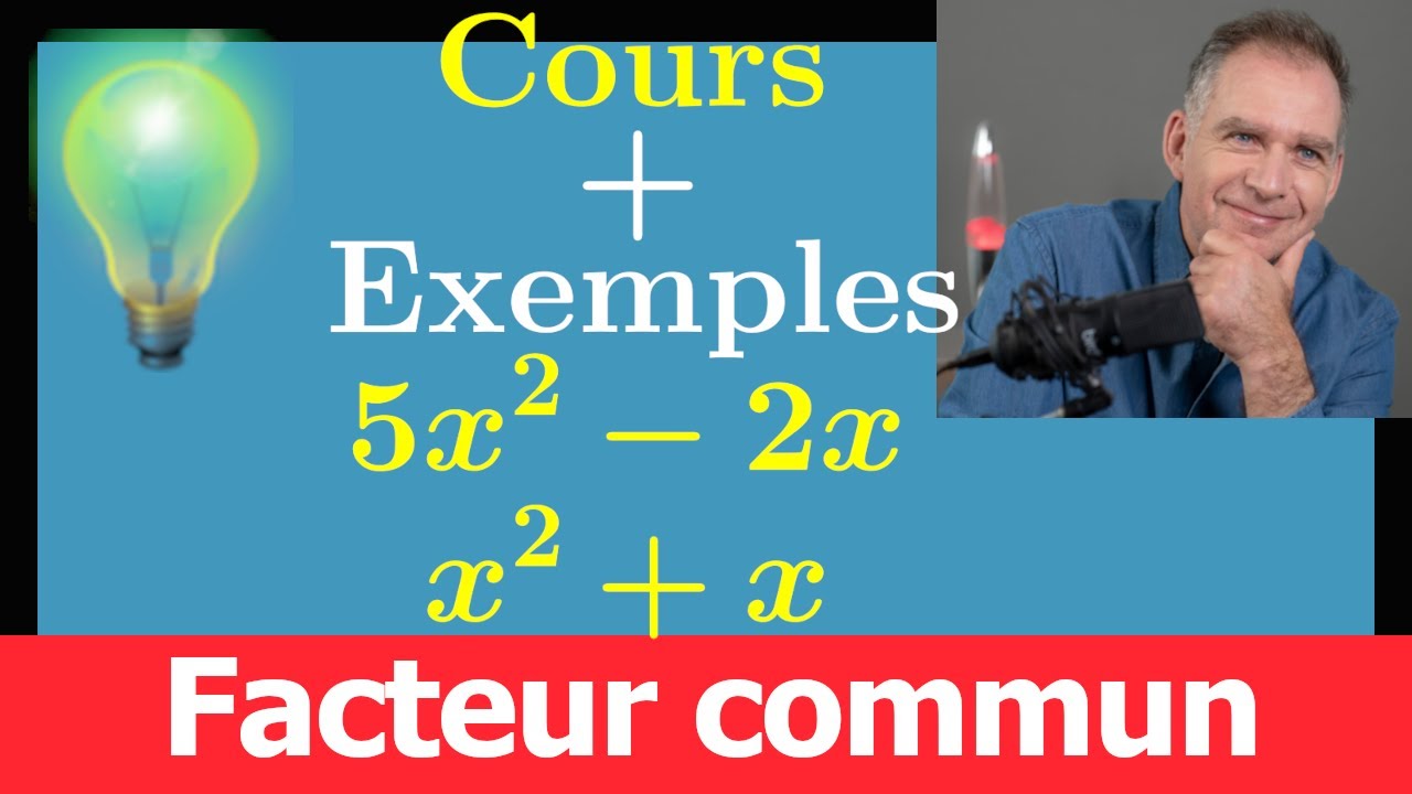 Cours ♦ Factoriser • Facteur commun ♦ Quatrième Troisième