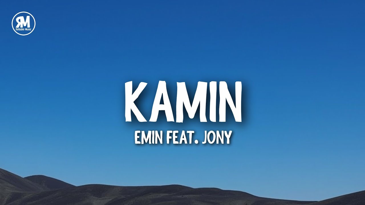 Emin - Kamin feat. Jony (lyrics in original + romanized + english translation)