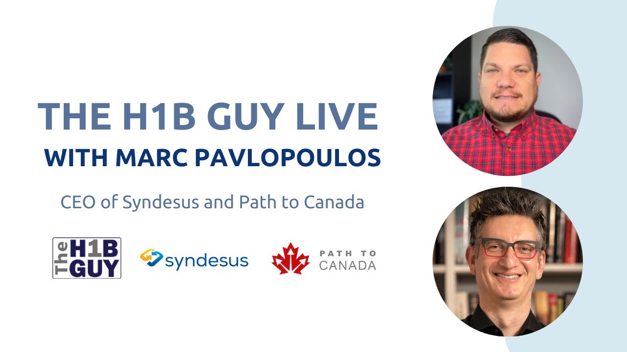 THE H1B GUY LIVE with Marc Pavlopoulos CEO Syndesus and Path To Canada