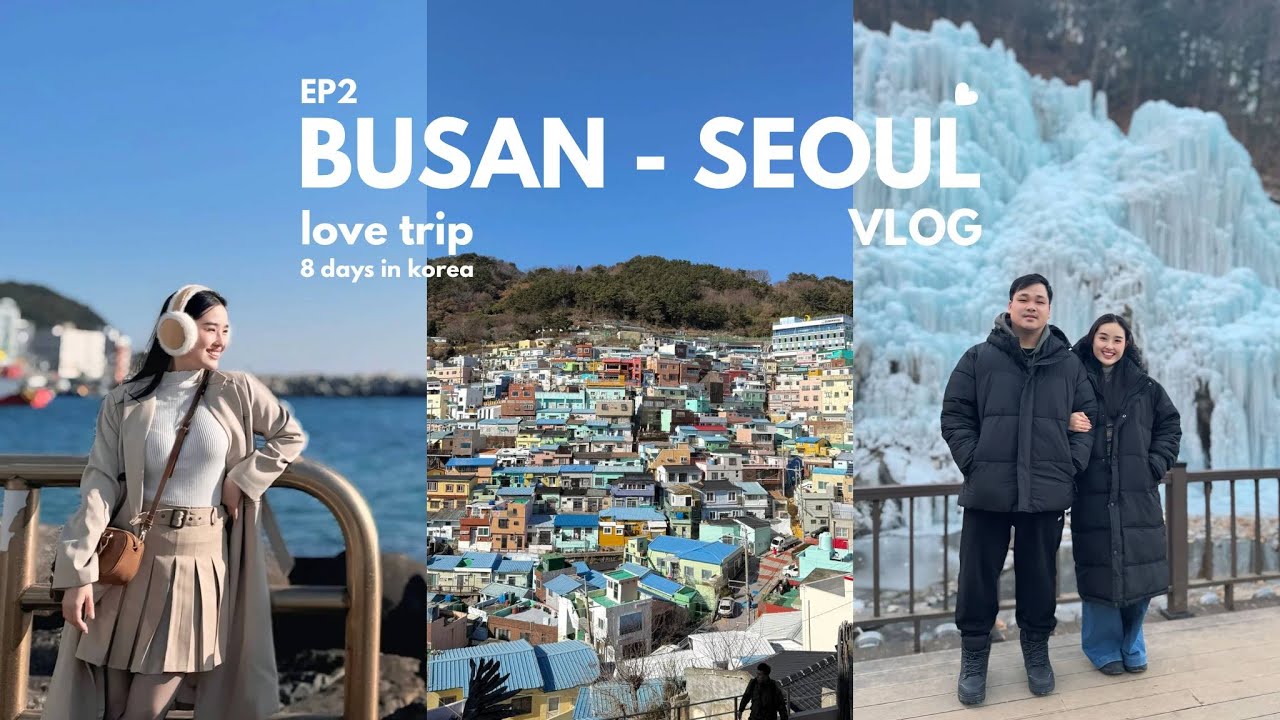 [ TRAVEL VLOG ] #8 8 Ngày Du Lịch Tự Túc Busan-Seoul ( Part2 )