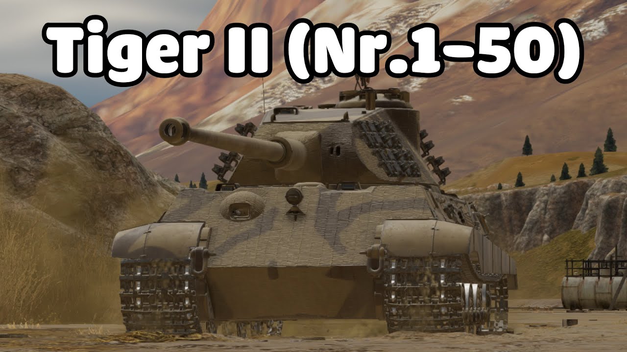 Tiger II (Nr.1-50) | War thunder