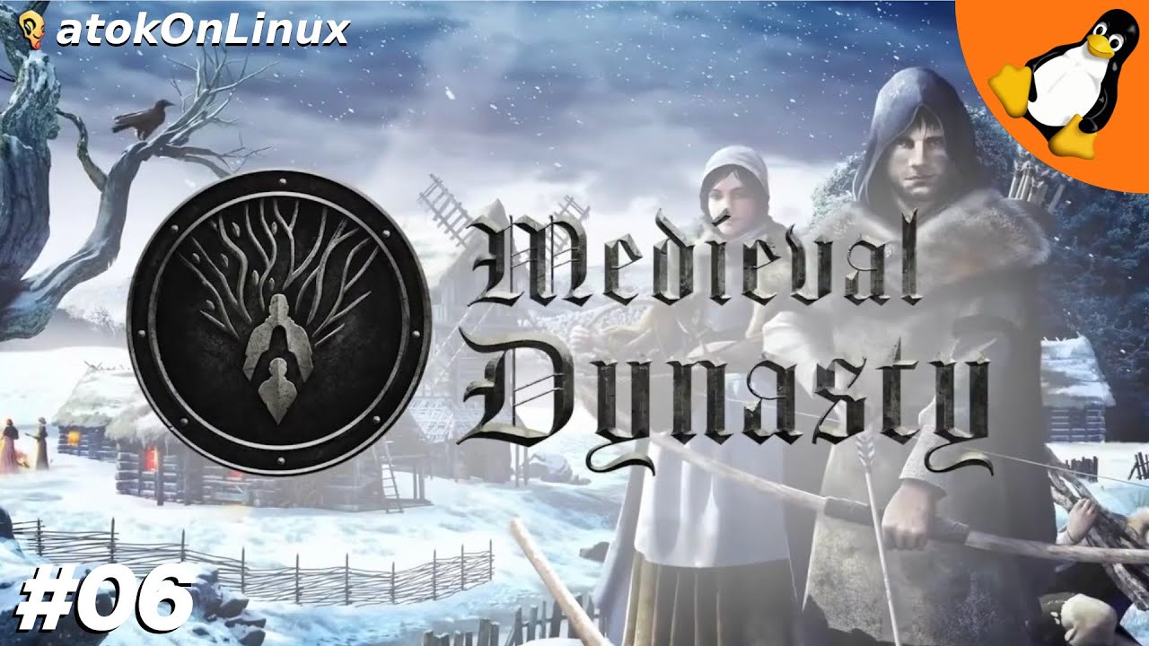 Medieval Dynasty #06 - Tentatives de seduction | atokOnLinux