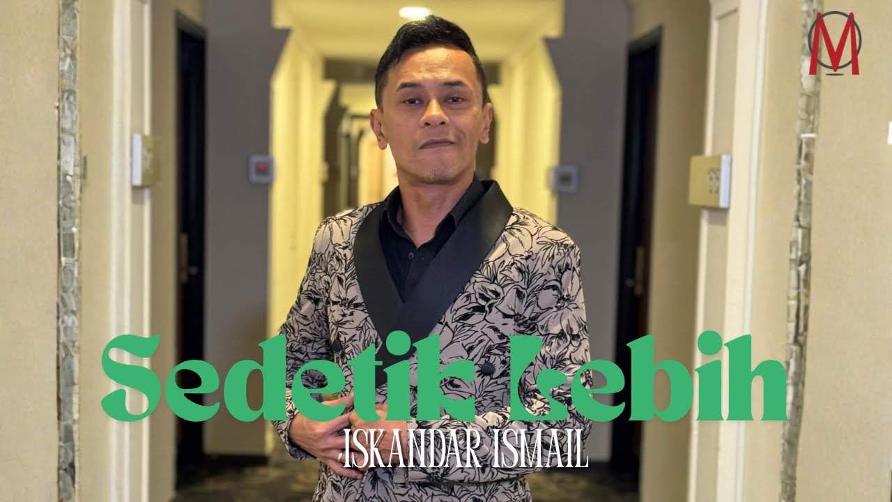 SEDETIK LEBIH - ISKANDAR ISMAIL