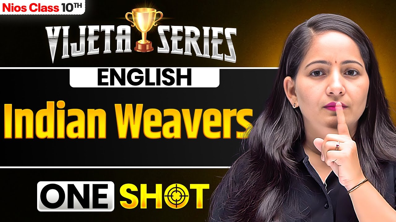 NIOS Class 10th English Chapter 12 | Indian Weavers | Vijeta Series