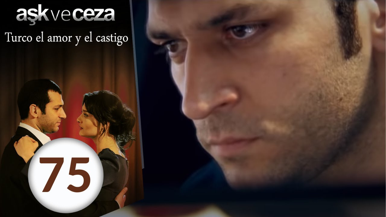El Amor y Castigo | Capítulo 75
