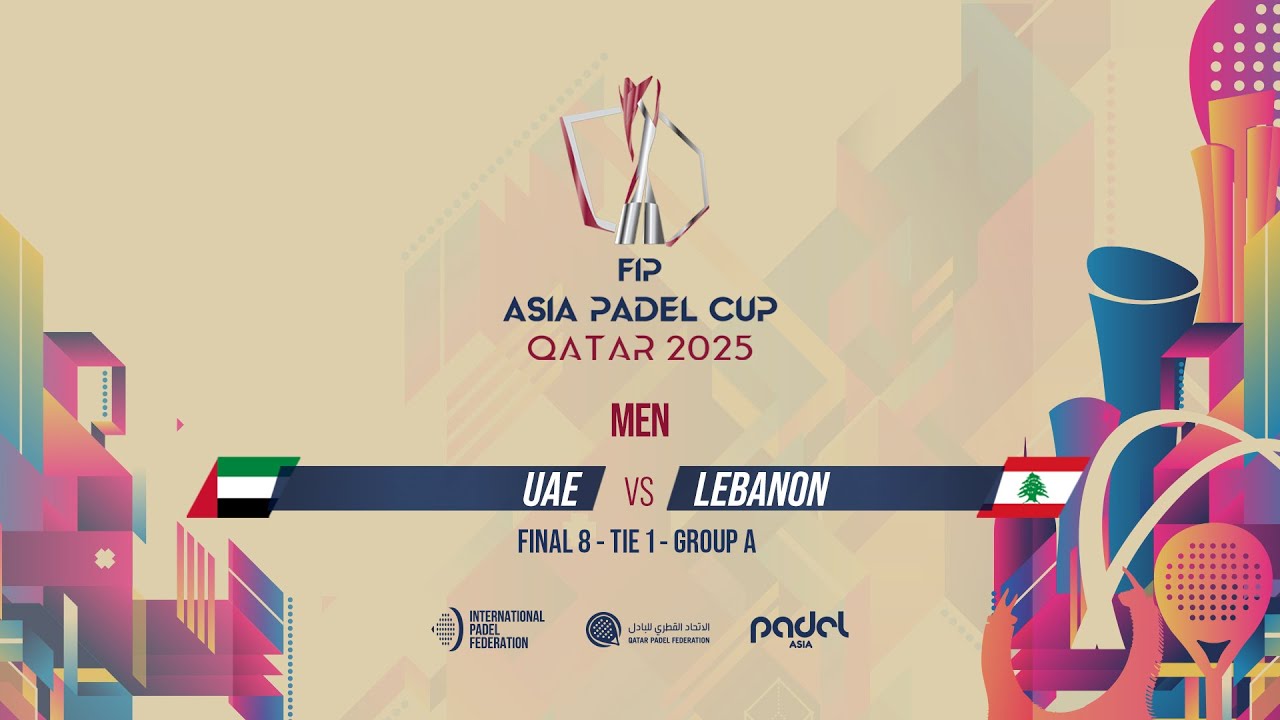 🇦🇪 UAE vs LEBANON 🇱🇧 - Men - Group B - Tie 1 - GRAND STAND 2 - FIP ASIA PADEL CUP 2025
