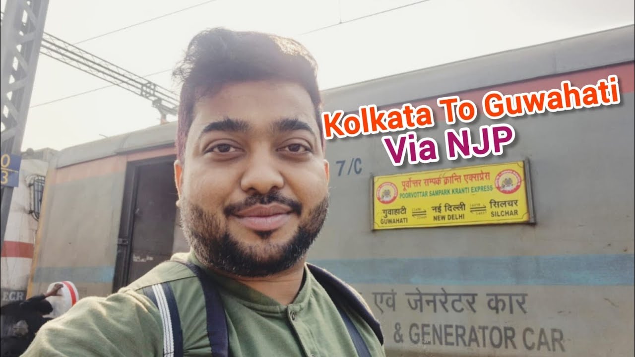 12363 InterCity & 22450 Guwahati Poorvottar Sampark Kranti Express || Kolkata To Guwahati Journey 