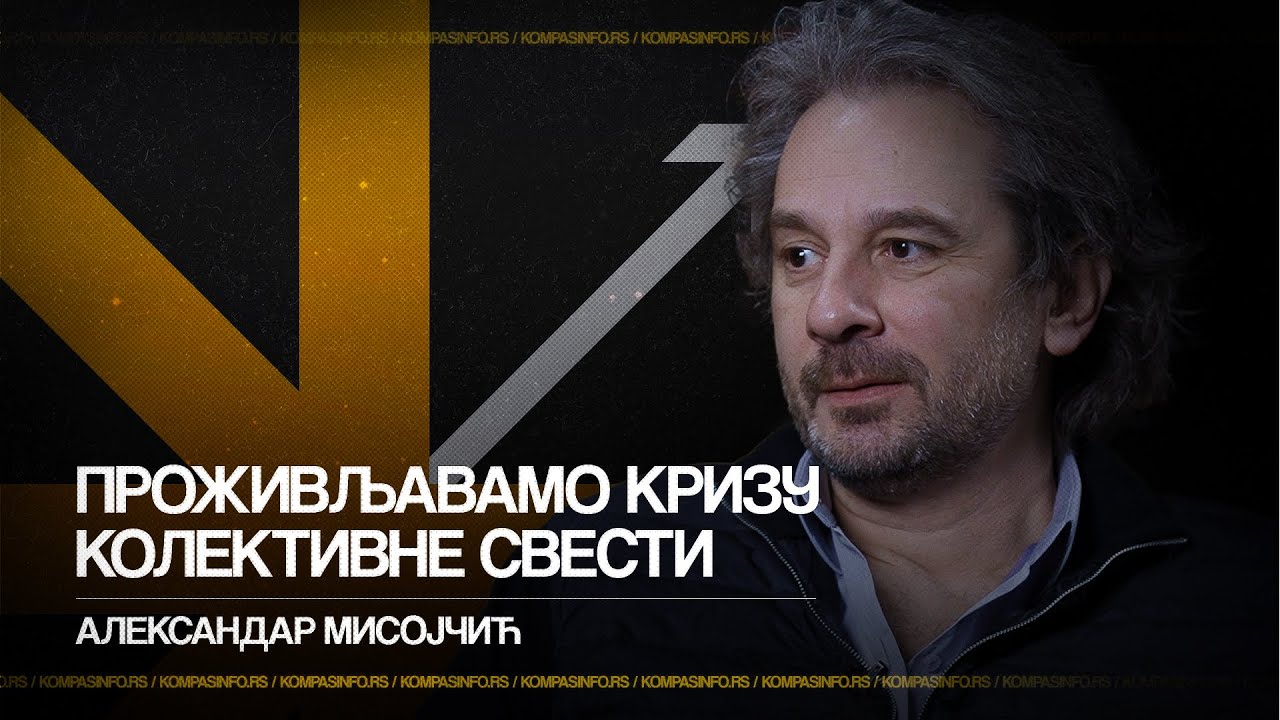 Aleksandar Misojčić — Proživljavamo krizu kolektivne svesti / Kompas podkast 66
