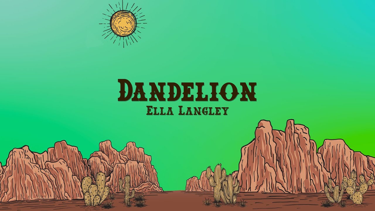 Ella Langley - Dandelion (Lyrics)