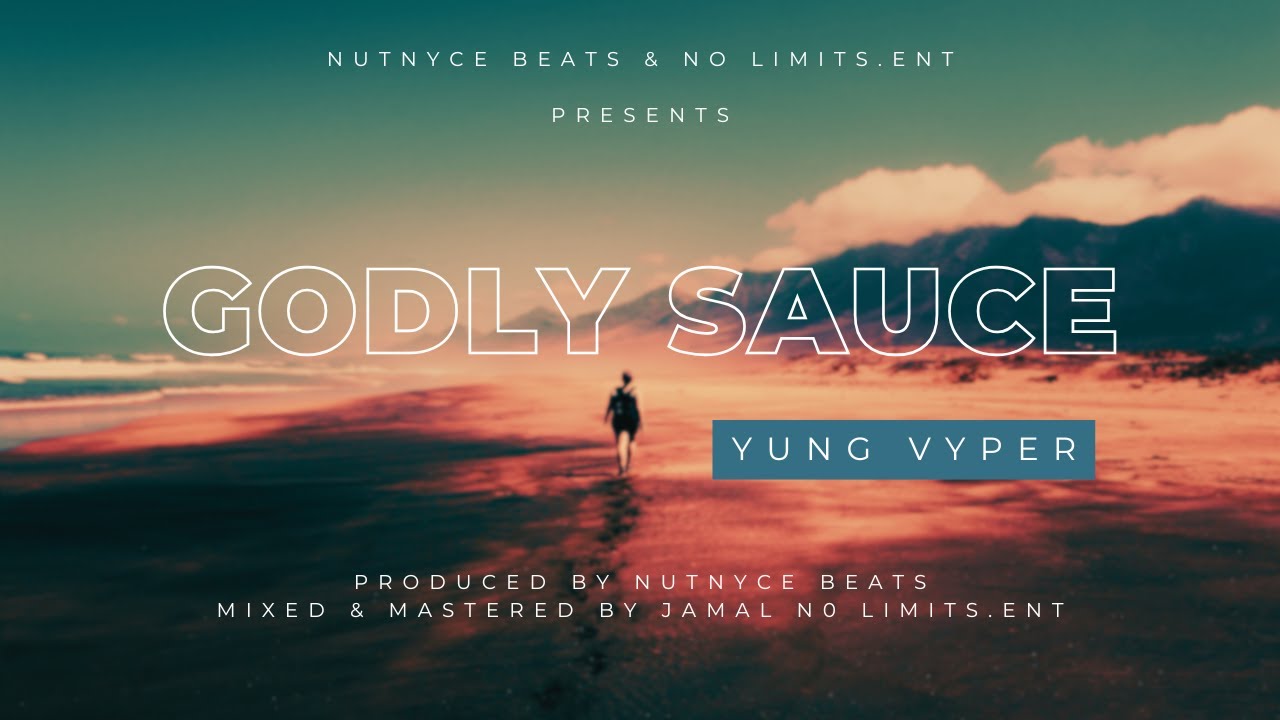 GODLY SAUCE   NUTNYCE BEATS X JAMAL NO LIMITS X YUNG VYPER
