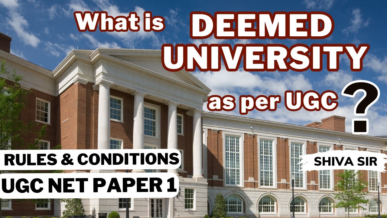 𝐖𝐡𝐚𝐭 𝐢𝐬 𝐃𝐞𝐞𝐦𝐞𝐝 𝐔𝐧𝐢𝐯𝐞𝐫𝐬𝐢𝐭𝐲  ? 𝐔𝐆𝐂 𝐑𝐮𝐥𝐞𝐬 & 𝐑𝐞𝐠𝐮𝐥𝐚𝐭𝐢𝐨𝐧𝐬 | 𝐔𝐆𝐂 𝐍𝐄𝐓 𝐏𝐚𝐩𝐞𝐫 𝟏 𝐇𝐢𝐠𝐡𝐞𝐫 𝐄𝐝𝐮𝐜𝐚𝐭𝐢𝐨𝐧 𝐛𝐲 𝐒𝐡𝐢𝐯𝐚 𝐬𝐢𝐫