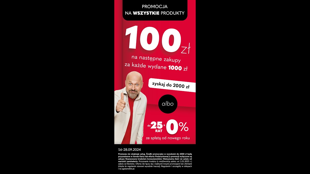 AGATA - 100 zł na następne zakupy za każdy wydany 1000 albo do 25 rat 0% i do końca roku nie płacisz