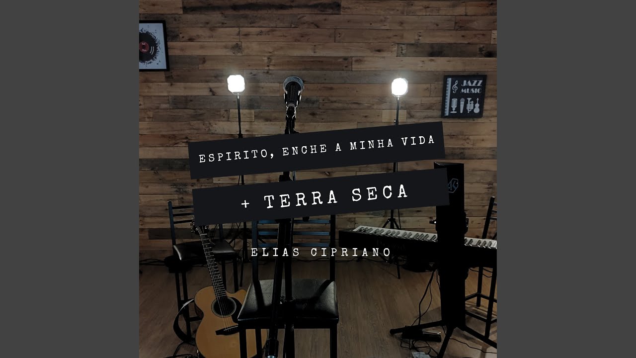 Espírito, Enche a Minha Vida / Terra Seca