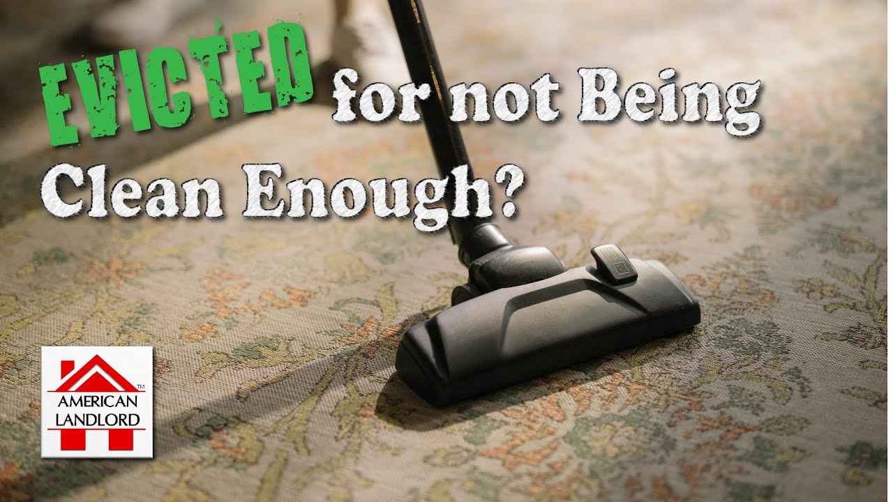 Can a Tenant be Evicted for Not Being Clean Enough? | American Landlord