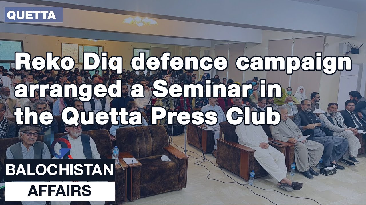 Reko Diq defence campaign arranged a Seminar in the Quetta Press Club