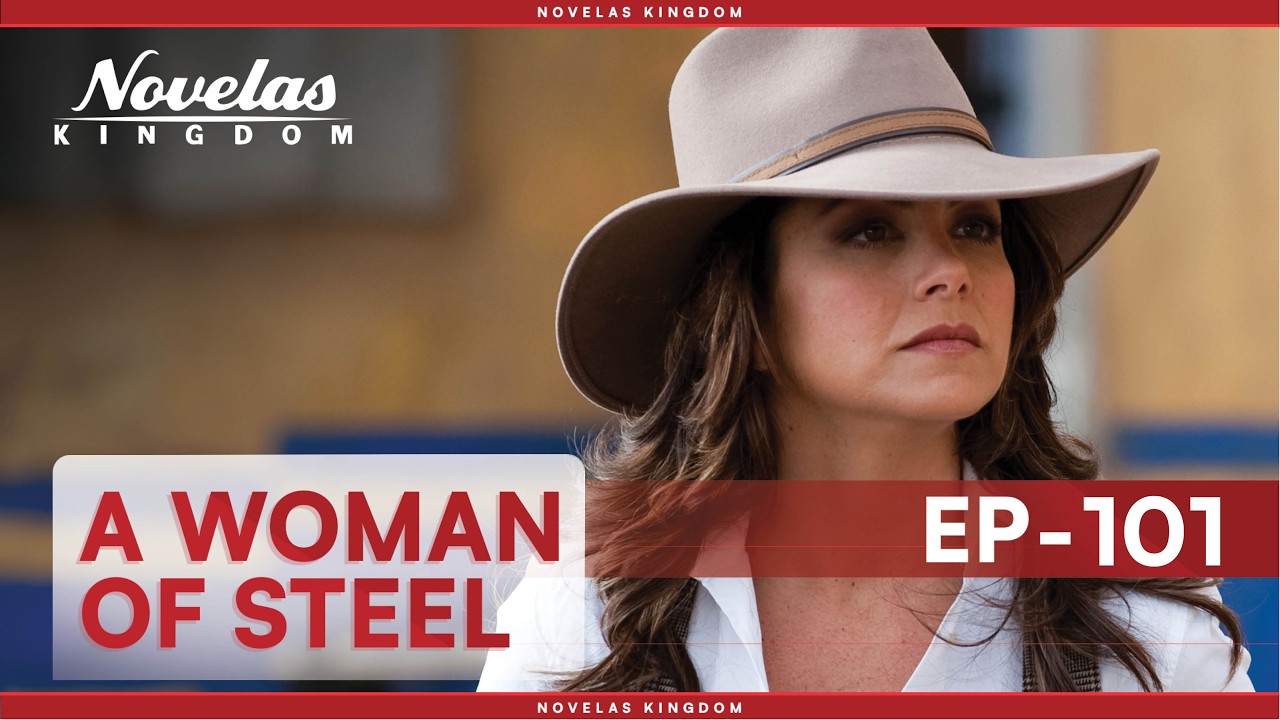 A Woman Of Steel | Episode - 101 | (English Dubbed) Mexican Novela Series