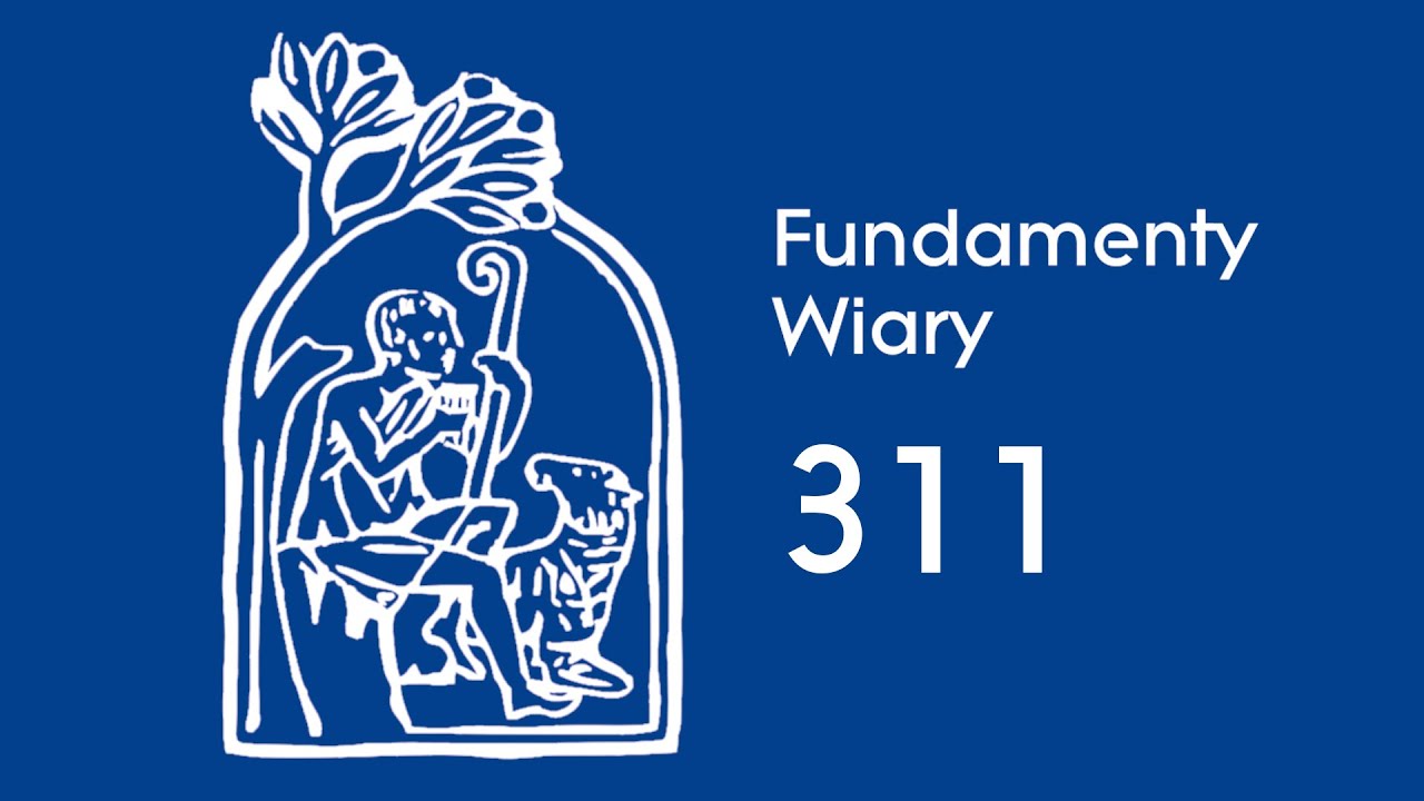 Fundamenty Wiary [311] | 7 listopada | 
