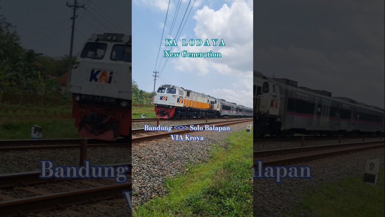 KA LODAYA NEW GENERATION, kereta Eksekutif & Ekonomi melayani relasi Bandung - Solo Balapan